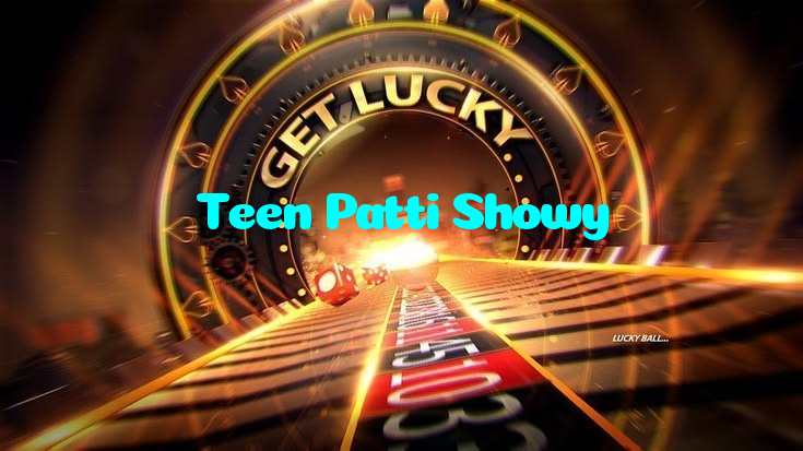 Teen Patti Showy