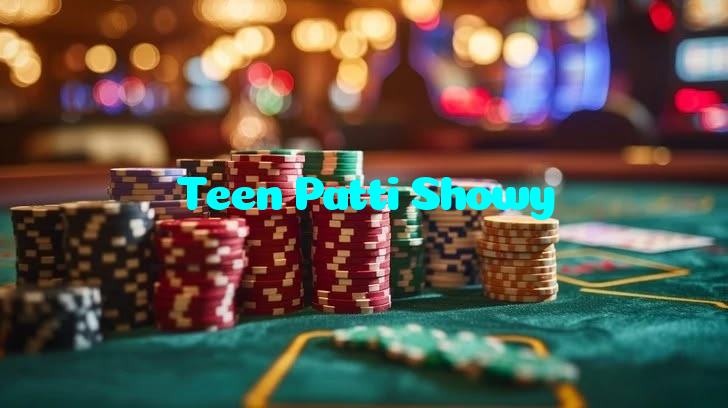 Teen Patti Showy